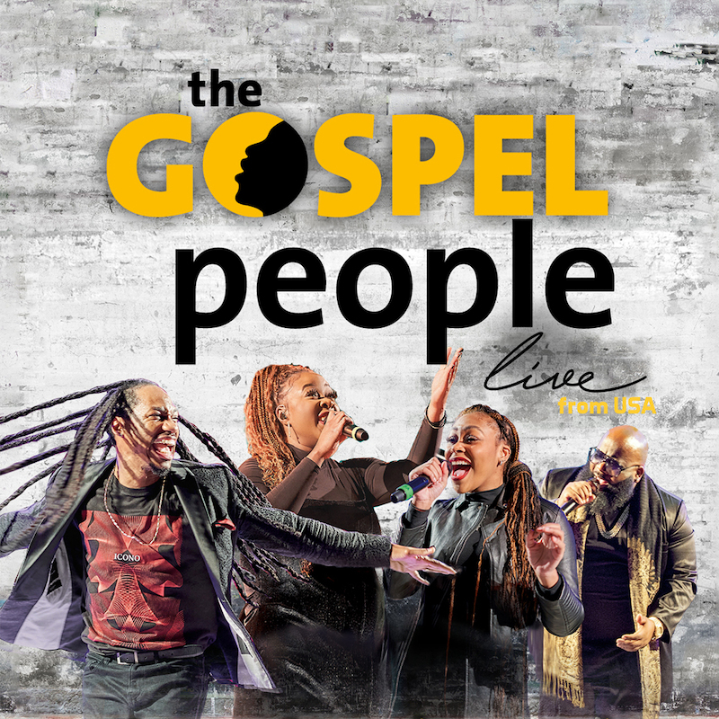 THE GOSPEL PEOPLE (USA) - Freedom Tour 2027