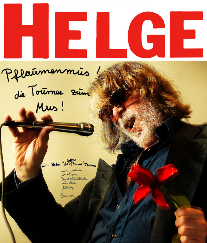 Helge Schneider - Pflaumenmus - die Tournee zum Mus!
