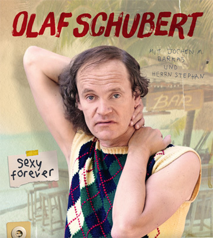Olaf Schubert "Sexy forever" - Open Air!