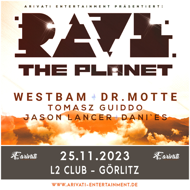 Rave The Planet - Club Tour - Westbam, Dr. Motte, Tomasz Guiddo, Jason Lancer...