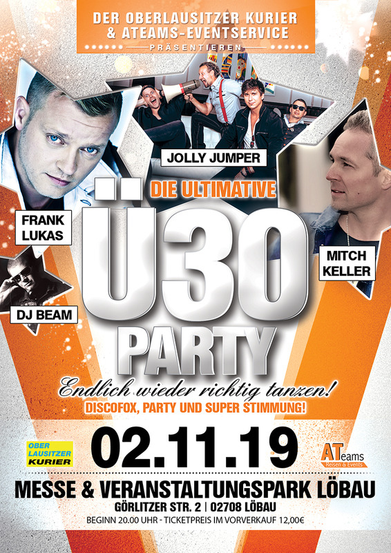 Die Ultimative Ü30 Party mit Jolly Jumper, Mitch Keller & Frank Lukas - präsentiert vom ATeams-Eventservice