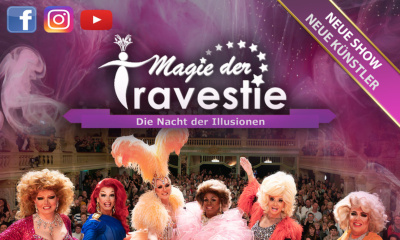 Magie der Travestie - Die Nacht der Illusionen! - Bautzen