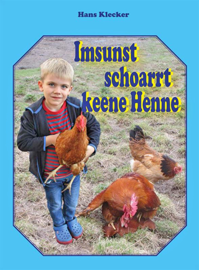 Neues Buch: „Imsunst schoarrt keene Henne“ 